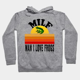 man i love frogs g Hoodie